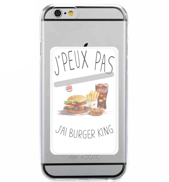 Porte Carte adhésif pour smartphone Je peux pas j'ai Burger King