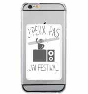 Porte Carte adhésif pour smartphone Je peux pas jai festival