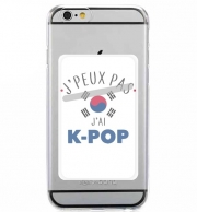 Porte Carte adhésif pour smartphone Je peux pas j'ai Kpop