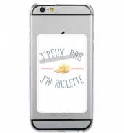 Porte Carte adhésif pour smartphone J'peux pas j'ai raclette et fromage