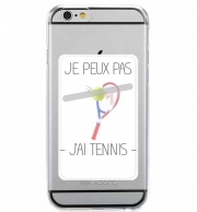 Porte Carte adhésif pour smartphone Je peux pas j'ai tennis