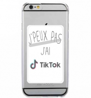 Porte Carte adhésif pour smartphone Je peux pas jai Tiktok