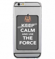 Porte Carte adhésif pour smartphone Keep Calm And Use the Force