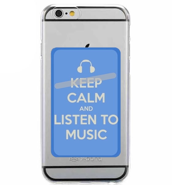 Porte Carte adhésif pour smartphone Keep Calm And Listen to Music