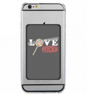 Porte Carte adhésif pour smartphone Love Sucks