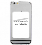 Porte Carte adhésif pour smartphone Mademoiselle en retard