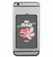 Porte Carte adhésif pour smartphone No Bad vibes Tong