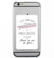 Porte Carte adhésif pour smartphone C'est compliqué d'être une princesse et ambulancière