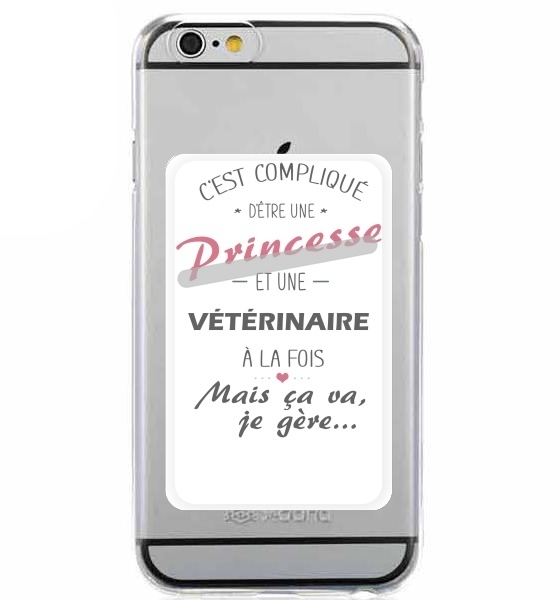 Porte Carte adhésif pour smartphone C'est compliqué d'être une princesse et vétérinaire à la fois