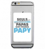 Porte Carte adhésif pour smartphone Seuls les meilleurs papas sont promus papy
