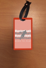 Attache adresse pour bagage Basketball Born To Play