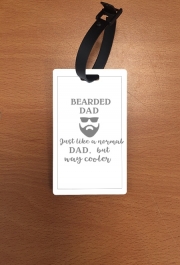 Attache adresse pour bagage Bearded Dad Just like a normal dad but Cooler