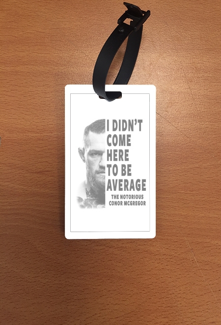 Attache adresse pour bagage Conor Mcgreegor Dont be average