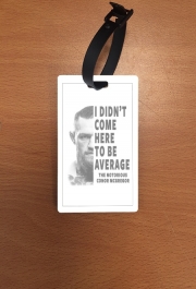Attache adresse pour bagage Conor Mcgreegor Dont be average