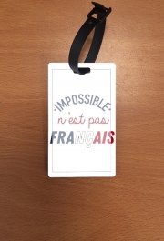 Attache adresse pour bagage Impossible n'est pas Français