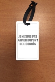 Attache adresse pour bagage Je ne suis pas Xavier Dupont De Ligonnes - Nom du criminel modifiable
