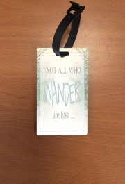 Attache adresse pour bagage Not All Who wander are lost
