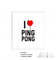 Classeur Rigide I love Ping Pong