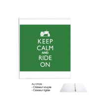 Classeur Rigide Keep Calm And ride on Tractor