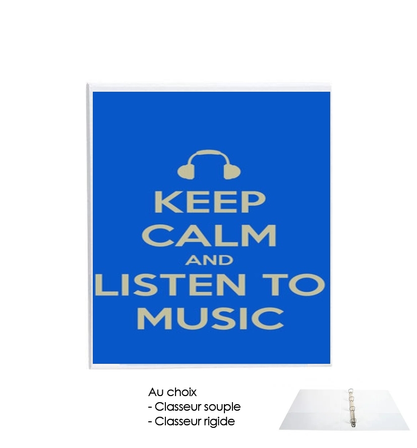 Classeur Rigide Keep Calm And Listen to Music