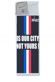 Briquet Paris is our city NOT Yours