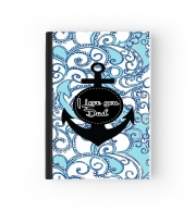 Cahier Blue Water - I love you Dad