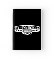 Cahier He doesnt row