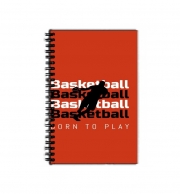 Cahier de texte Basketball Born To Play