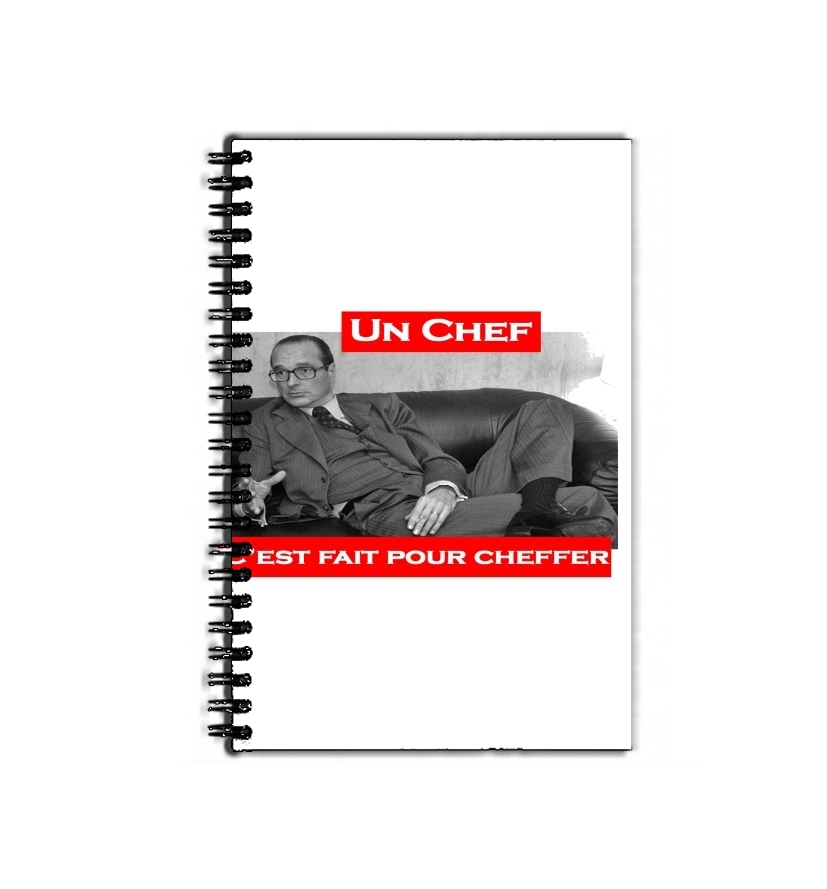 Cahier de texte Chirac Un Chef cest fait pour cheffer