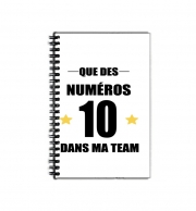 Cahier de texte Que des numeros 10 dans ma team