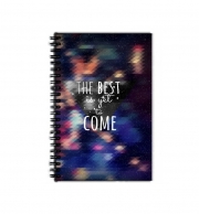Cahier de texte the best is yet to come my love