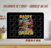Calendrier de l'avent Daddy You are as smart as iron man as strong as Hulk as fast as superman as brave as batman you are my superhero
