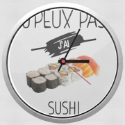 Horloge Murale Je peux pas j'ai sushi