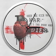 Horloge Murale When The Rich Wages War