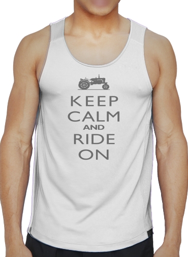 Débardeur Homme Keep Calm And ride on Tractor