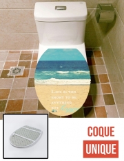 Housse de toilette - Décoration abattant wc Life is too Short