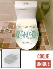 Housse de toilette - Décoration abattant wc Not All Who wander are lost