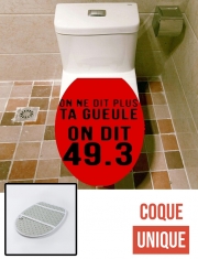 Housse de toilette - Décoration abattant wc On ne dit plus ta gueule - On dit 49.3