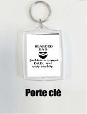 Porte clé photo Bearded Dad Just like a normal dad but Cooler