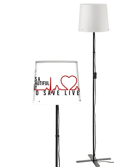 Lampadaire Beautiful Day to save life