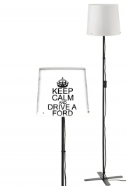 Lampadaire Keep Calm And Drive a Ford
