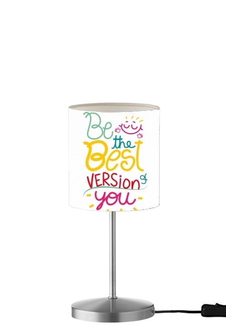 Lampe de table Phrase : Be the best version of you