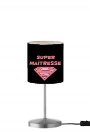 Lampe de table Super maitresse