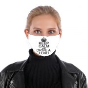 Masque alternatif Keep Calm And Drive a Ford