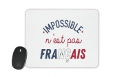 Tapis de souris Impossible n'est pas Français