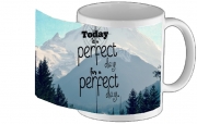 Tasse Mug A Perfect Day