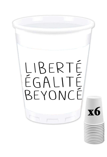 Pack de 6 Gobelets Liberte egalite Beyonce