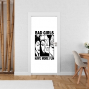 Poster de porte Bad girls have more fun