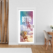 Poster de porte Better Days