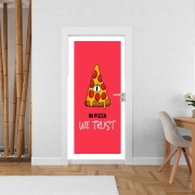 Poster de porte iN Pizza we Trust